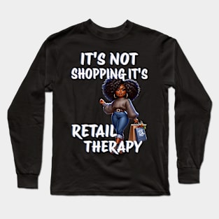 Retail Therapy Long Sleeve T-Shirt